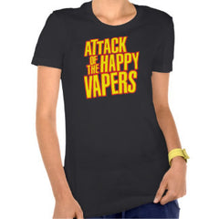 Women's Attack of the Happy Vapers Shirts