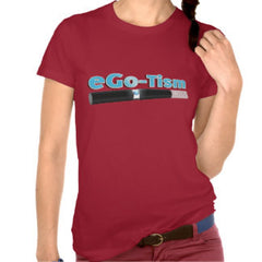 Women's eGo-Tism Tee Shirt