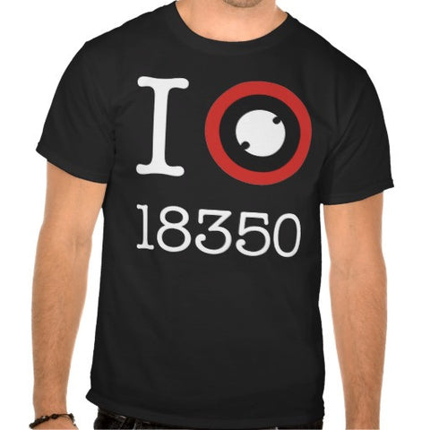 I Love 18350 Li-Ion Batteries T-shirt